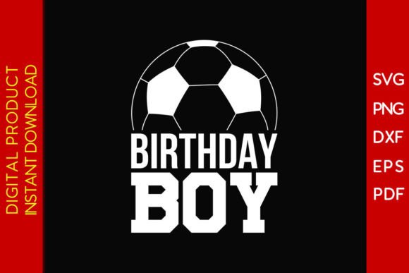 Birthday Boy Soccer SVG Cut File: Graphics & Crafts Review