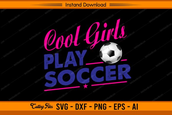 Cool Girl Play Soccer: A Graphic Asset for Crafts & Campaigns