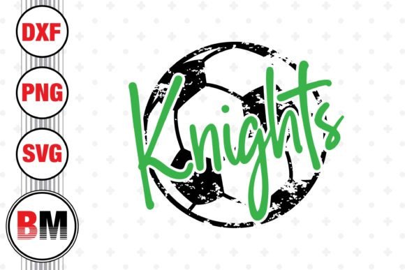 Knights Distressed Soccer: A Bold Graphic for Crafts & Content