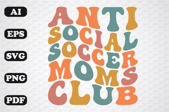 Reviewing the Anti-social Soccer Moms Club Wavy SVG Design Asset